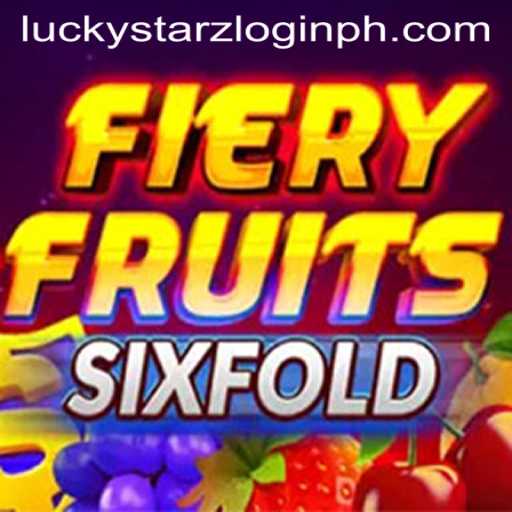 Exploring the Excitement of 'FieryFruitsSixFold' with a Dash of 'luckystarz login'